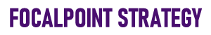 Focalpoint Strategy